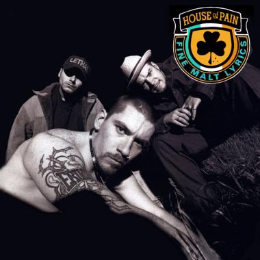 House Of Pain -  House Of Pain (Fine Malt Lyrics)